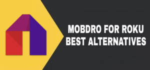 mobdro for roku