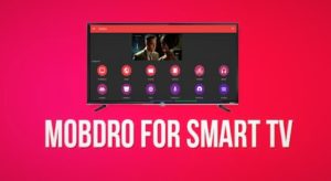 mobdro for smart tv